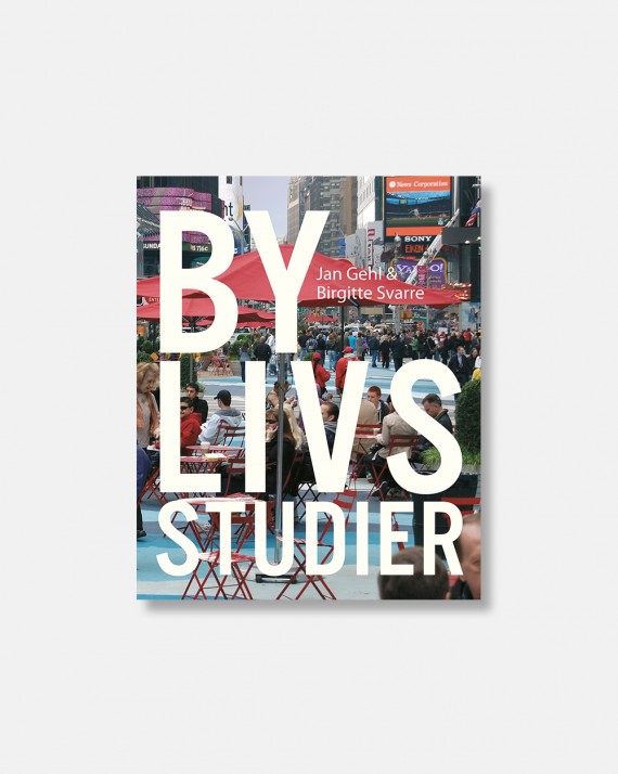 Bylivsstudier by Jan Gehl