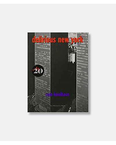 Delirious New York by Rem Koolhaas