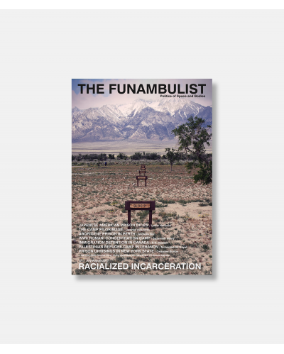 The Funambulist no. 12 2017 - Racialized Incarceration