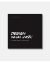 Design What? - The Design Process - A Graphic Guide