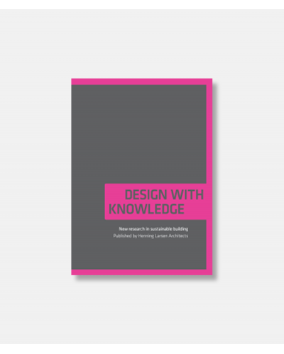 Design with Knowledge - New Research in Sustainable Building