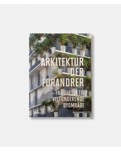 Arkitektur der forandrer - fra ghetto til velfungerende byområde