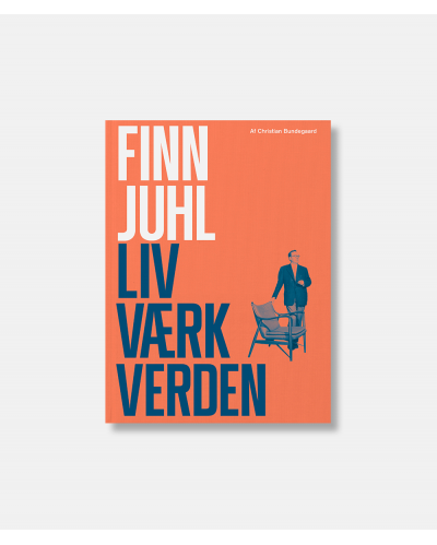 Finn Juhl. Liv.Værk. Verden