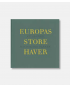 Europas store haver - Atlas over historiske planer