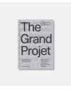 The Grand Projet - Understanding the Making and Impact of Urban Megaprojects