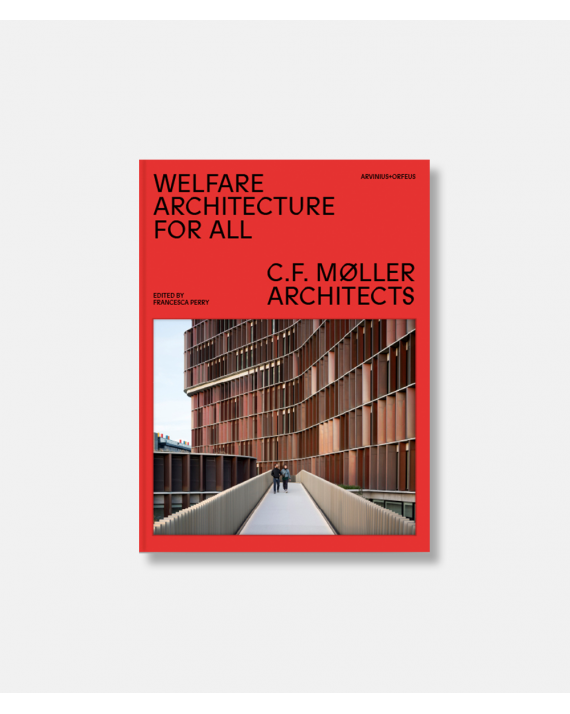 Wellfare Architecture for All - C. F. Møller Architects