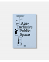 Age Inclusive Public Space