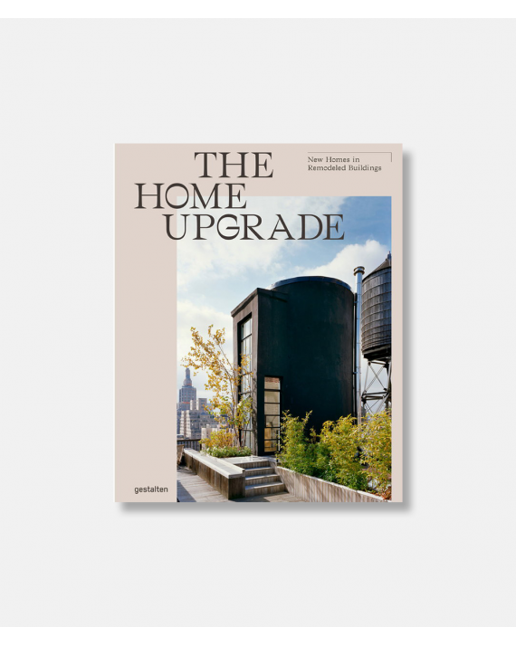 The Home Upgrade - New Homes in Remodeled Buildings