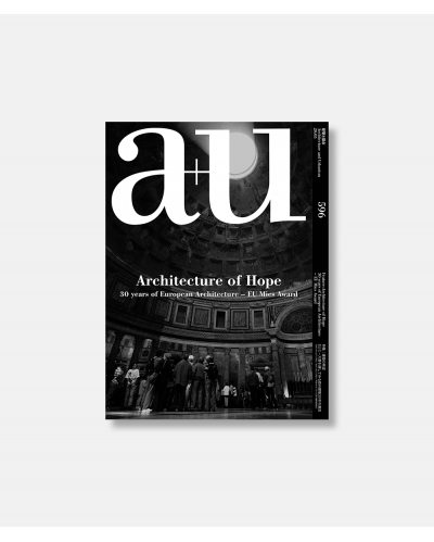 A+U 596 20:05 Architecture of Hope: 30 Years of European Architecture EU Mies Award