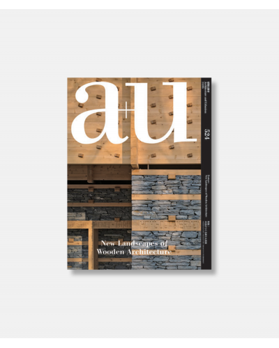 A+U 524 14:05 New Landscapes Of Wooden Architecture