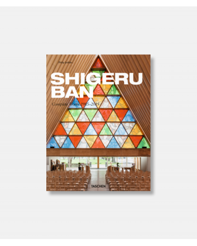 Shigeru Ban. Complete Works 1985 - 2015