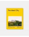 The Ideal City - Exploring Urban Futures