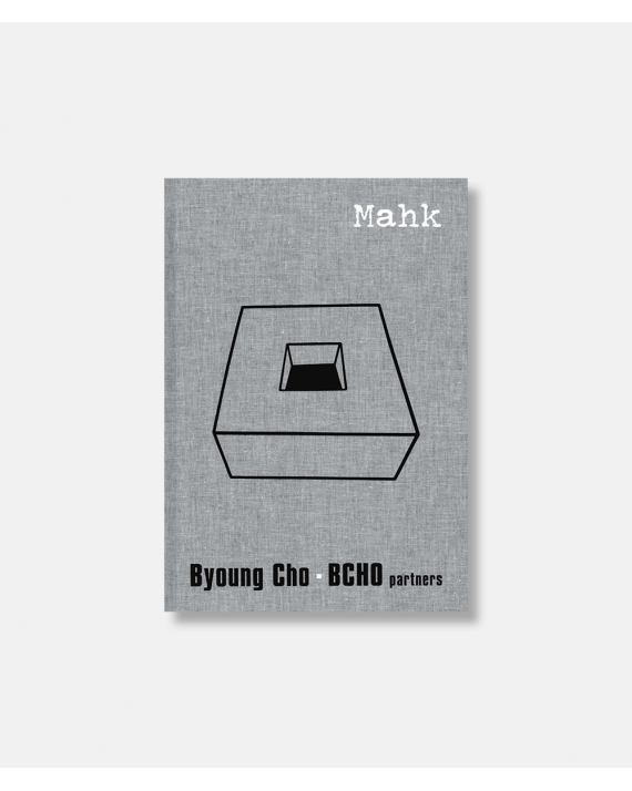 MAHK - the Architecture of Byoung Cho - BCHO Architects