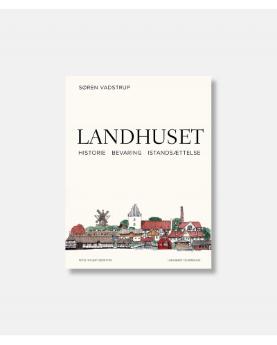 Landhuset - Historie - bevaring - istandsættelse