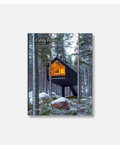 Cabin Fever - Enchanting Cabins, Shacks, and Hideaways