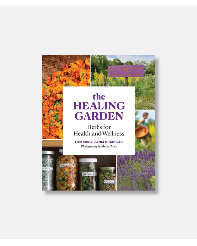 The Healing Garden - Herbs for Health and Wellness