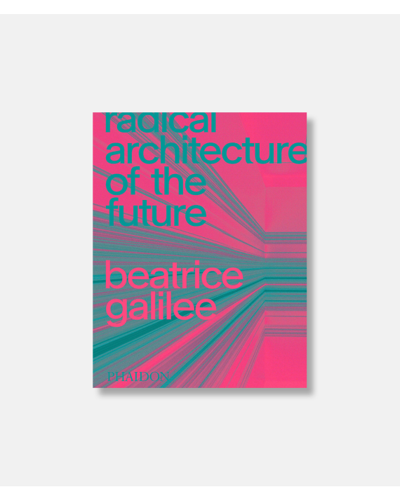 Radical Architecture of the Future