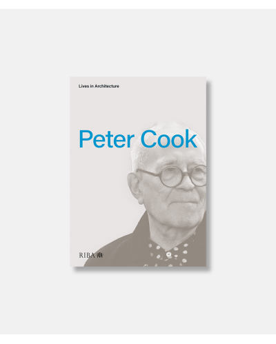 Lives in Architecture - Peter Cook