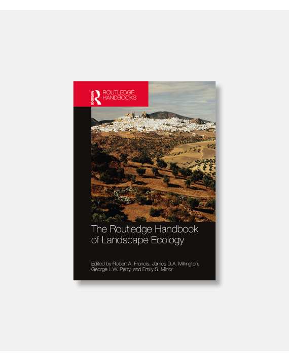 The Routledge Handbook of Landscape Ecology