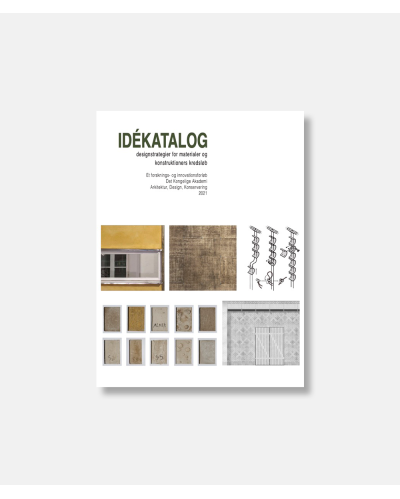 Idékatalog - Designstrategier for materialers, konstruktioners og bygningers kredsløb