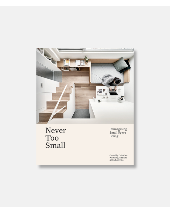 Never too Small - Reimagining small space living