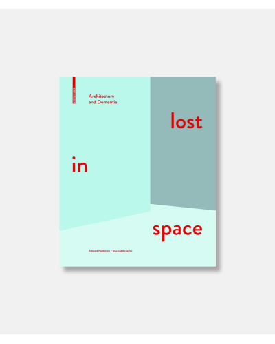 Lost in Space - Architecture and Dementia