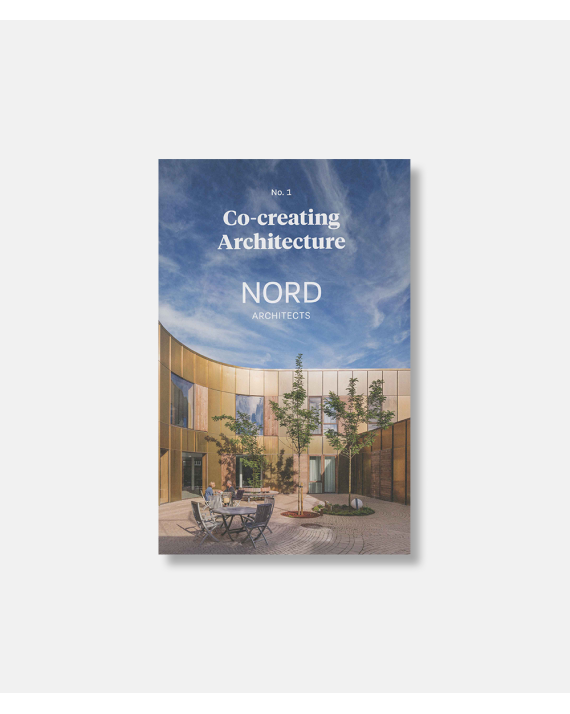 Co-creating Architecture no. 1 - Nord Architects