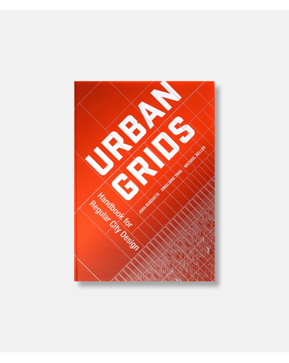 Urban Grids - Handbook for Regular City Design