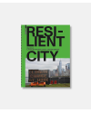 Resilient City - Landscape Architecture for Climate Change
