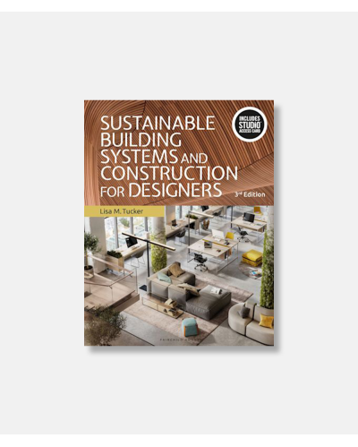 Sustainable Building Systems and Construction for Designers - 3rd edition