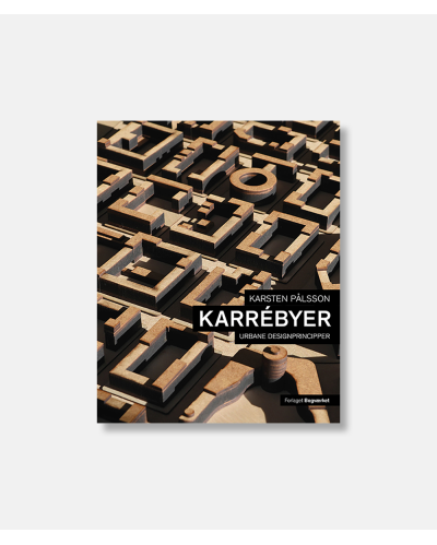 Karrébyer - Urbane designprincipper