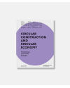 Building better - Less - Different - Circular Construction and Circular Economy