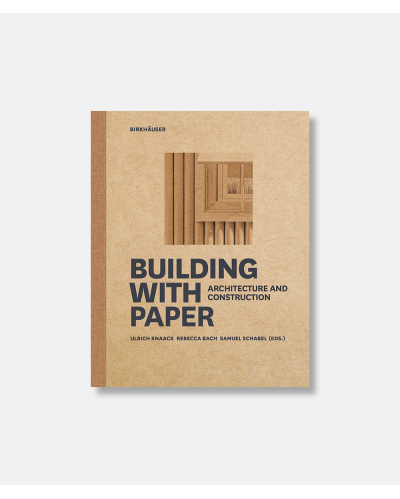Building with Paper - Architecture and Construction