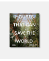 Houses that can save the world
