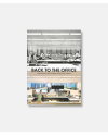 Back to the Office - 50 Revolutionary Office Buildings and how they Sustained