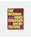 The Women Who Changed Architecture