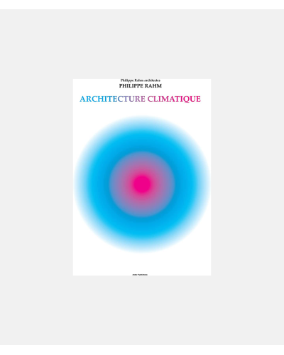 Climatic Architecture - Phillippe Rahm Architectes