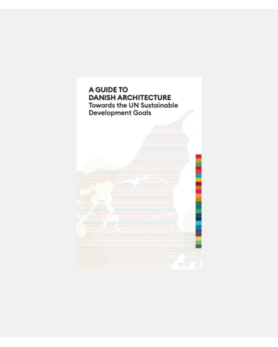 A Guide to Danish Architecture - Towards the UN Sustainable Development Goals FREE EBOOK