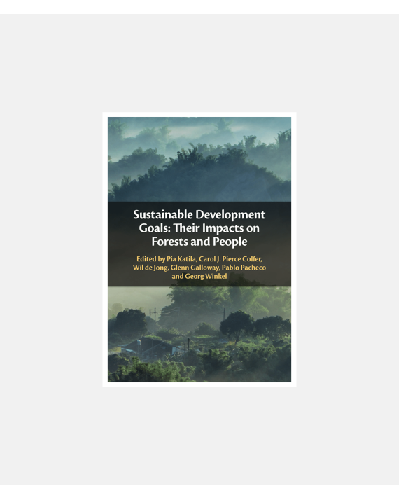 Sustainable Development Goals - Their Impacts on Forests and People