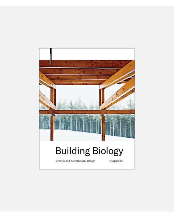 Building Biology - Criteria and Architectural Design