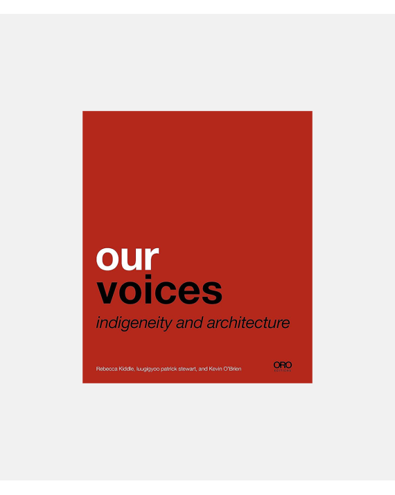 Our voices - indigeneity and architecture