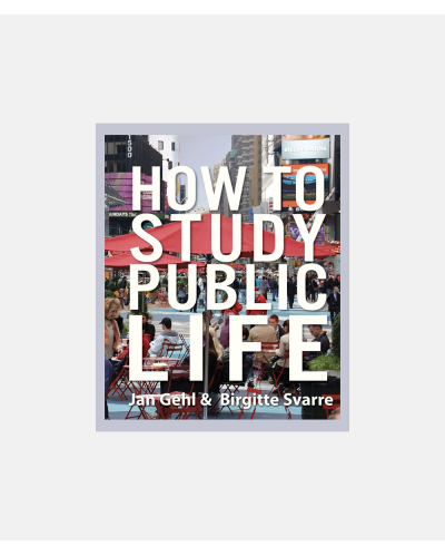 How to Study Public Life - Jan Gehl