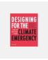 Designing for the Climate Emergency