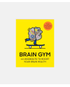 Brain Gym - 40 Workouts to Boost Your Brain Health