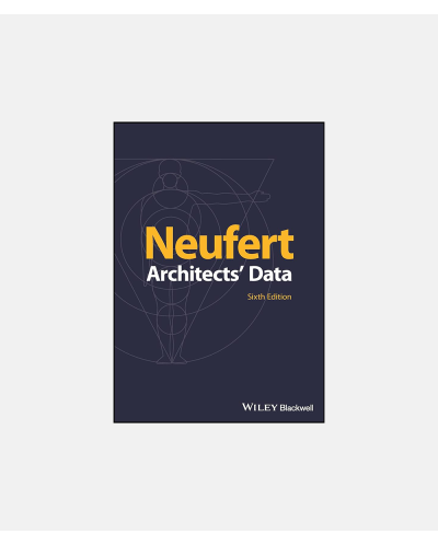 Neufert - Architects Data - 6th edition 2023