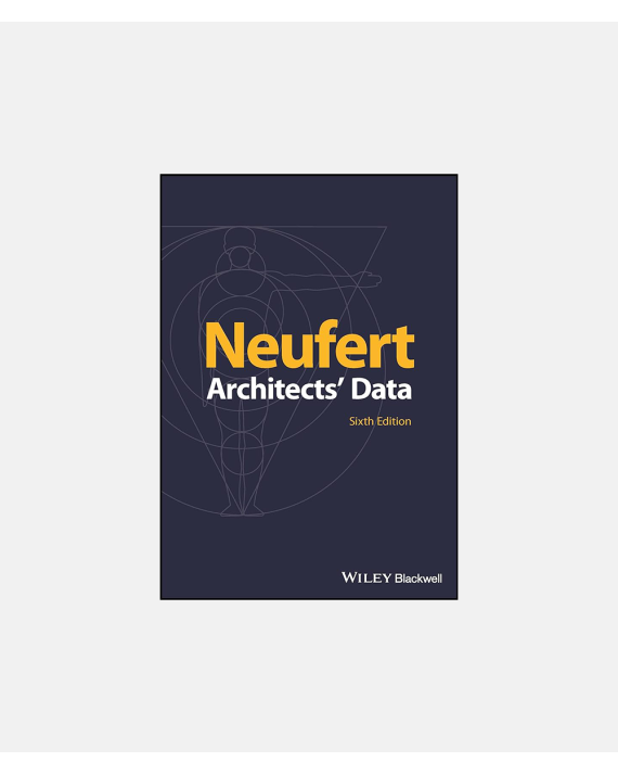 Neufert - Architects Data - 6th edition 2023