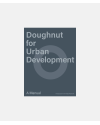 Doughnut for Urban Development - A Manual