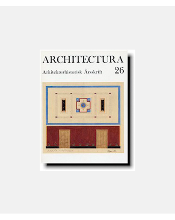 Architectura 26 - Årsskrift for Selskabet for Arkitekturhistorie