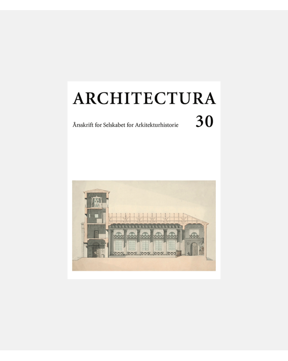 Architectura 30 - Årsskrift for Selskabet for Arkitekturhistorie