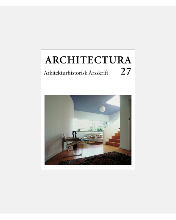 Architectura 27 - Årsskrift for Selskabet for Arkitekturhistorie